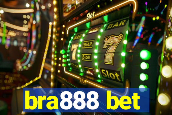 bra888 bet